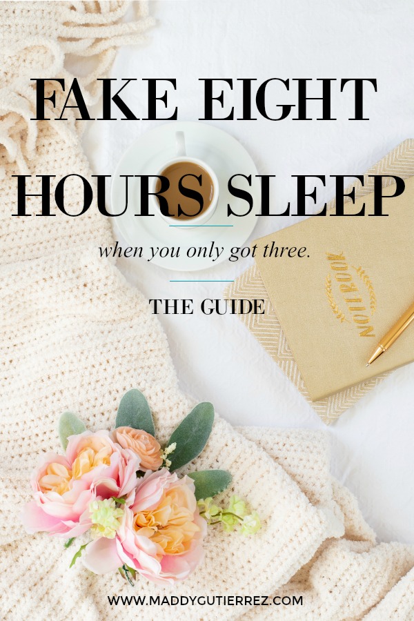 HOW TO FAKE A GOOD NIGHT'S SLEEP