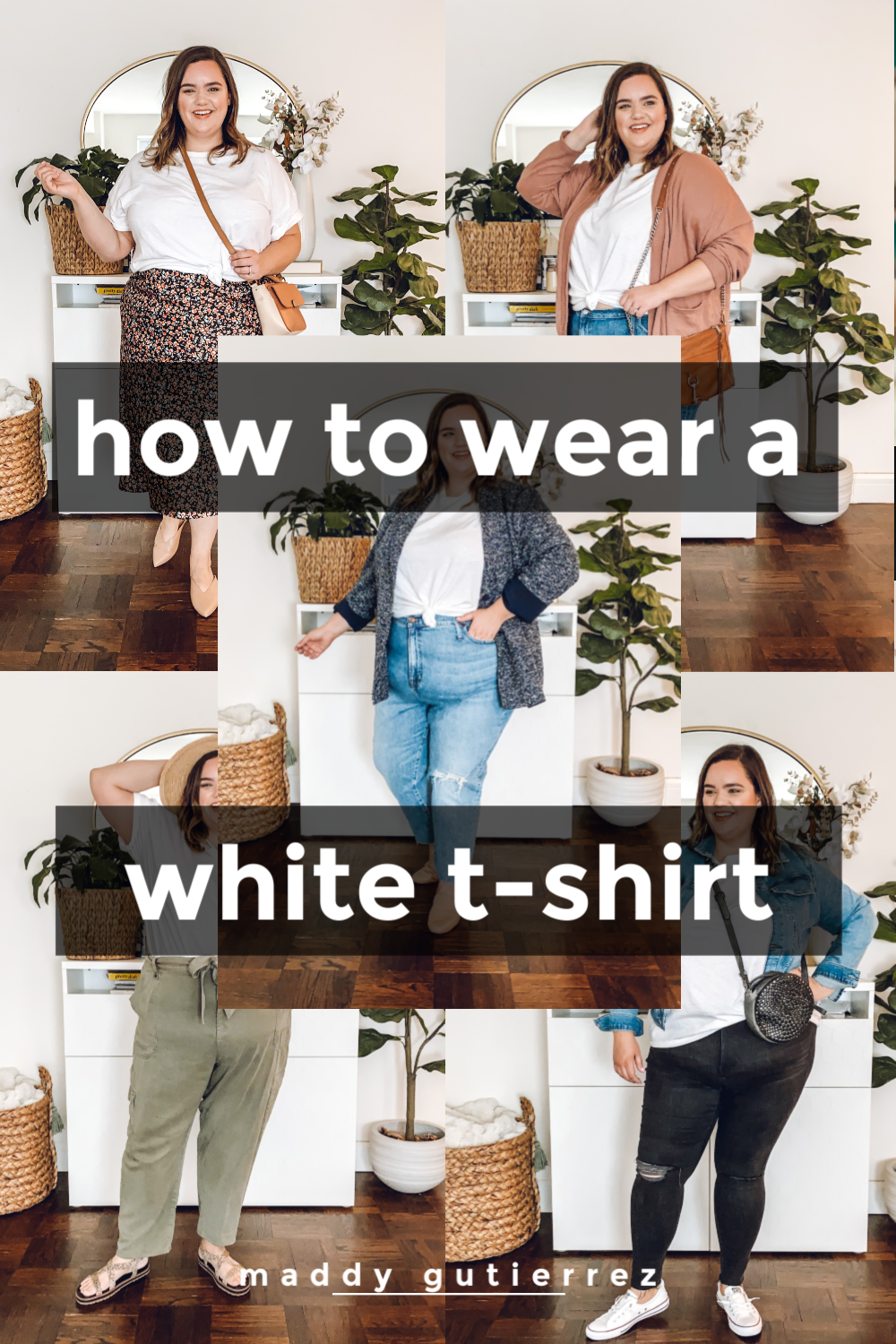 FIVE WAYS TO WEAR A WHITE T-SHIRT